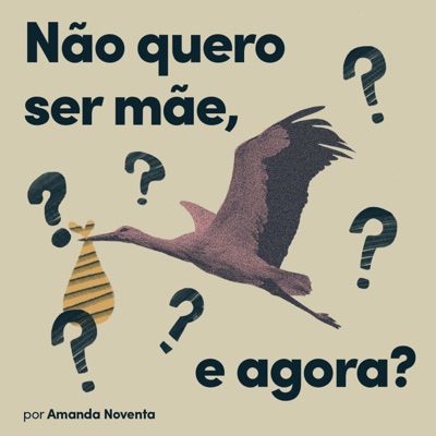 Não quero ser mãe, e agora? Não quero ser mãe, e agora?