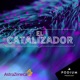 El catalizador