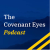 The Covenant Eyes Podcast - Covenant Eyes