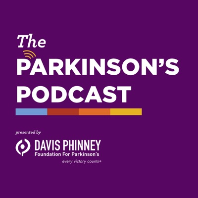 The Parkinson's Podcast:Davis Phinney Foundation
