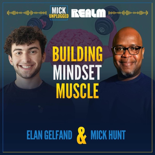 Building Mindset Muscle with Elan Gelfand