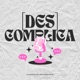 [des]complica #1: o podcast; kit de sobrevivência para primeiros encontros; ficava com o patrão e com o emprego.