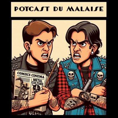 Le Podcast du Malaise Le Podcast du Malaise