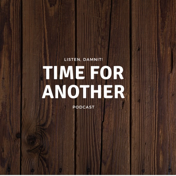 Time for Another