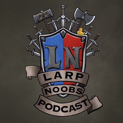 The LARP Noobs Podcast