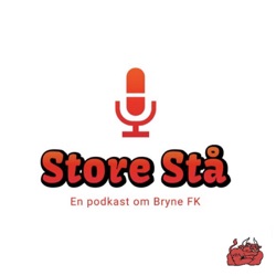 Store Stå - En podcast om Bryne FK