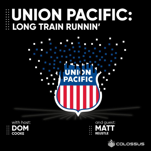 Union Pacific: Long Train Runnin’