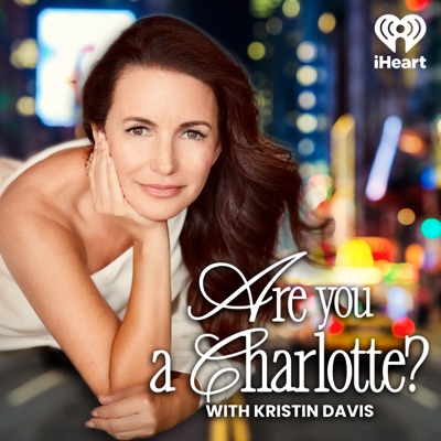 Are You A Charlotte?:iHeartPodcasts