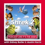 3: Shrek 2 with Sidney Butler & Austin Harris