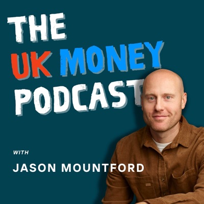 The UK Money Podcast