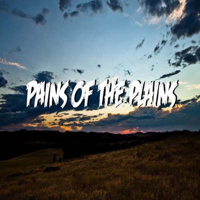 Pains of the Plains