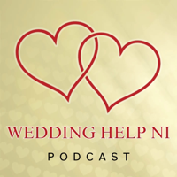 Wedding Help NI Podcast