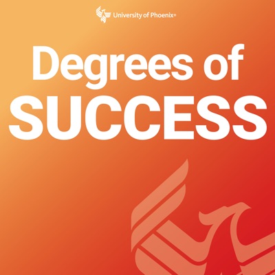 Degrees of Success Podcast Degrees of Success Podcast