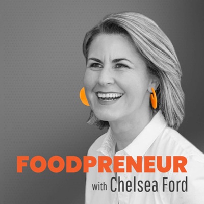 Foodpreneur with Chelsea Ford Foodpreneur with Chelsea Ford