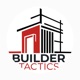 Builder Tactics