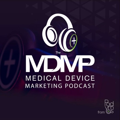 The Medical Device Marketing Podcast