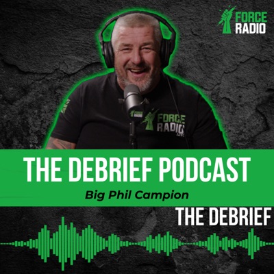 The Debrief with Big Phil Campion