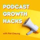Podcast Growth Hacks
