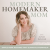 Modern Homemaker Mom | Rhythms, Cleaning Hacks, Overwhelm, Homemaking, SAHM, Decluttering - Jynae Schmid- Homemaking Mentor, Home Systems Coach, Routine Strategist