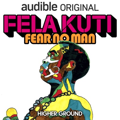 Fela Kuti: Fear No Man:Higher Ground