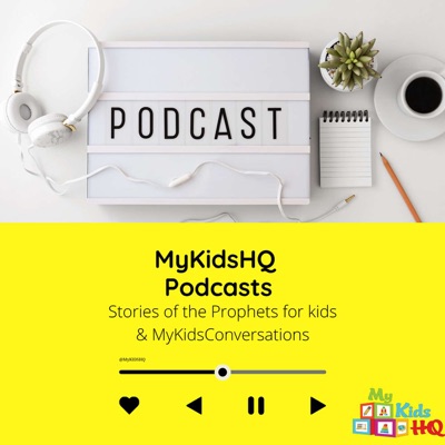 Podcasts by MyKidsHQ