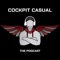 Cockpit Casual: The Podcast