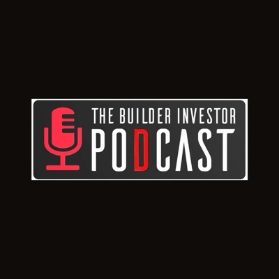 The Builder Investor Podcast