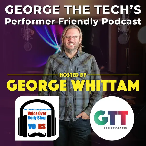 George The Tech’s Performer Friendly Podcast