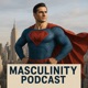 Masculinity Podcast