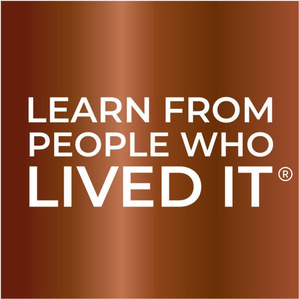 Artwork for Learn From People Who Lived it