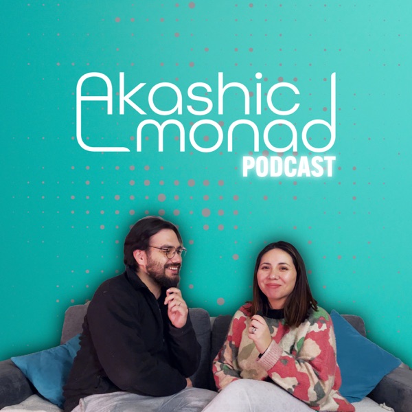 Akashic Monad Podcast