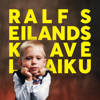Ralfs Eilands kavē laiku - Ralfs Eilands un Partneri