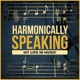 Harmonically Speaking