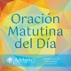 Oración Matutina del Día