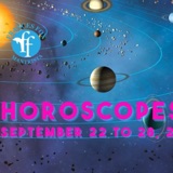 HOROSCOPES SEPTEMBER 22-28, 2025