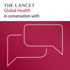 The Lancet Global Health in conversation with - The Lancet Group
