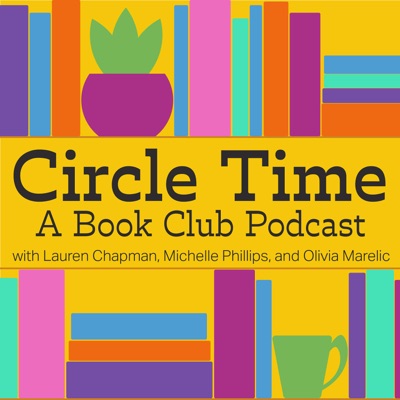 Circle Time: A Book Club Podcast