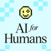 AI For Humans: Artificial Intelligence Made Fun - Kevin Pereira & Gavin Purcell