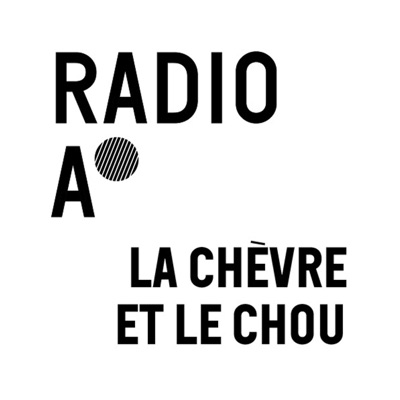 La chèvre et le chou:Radio Anthropocène