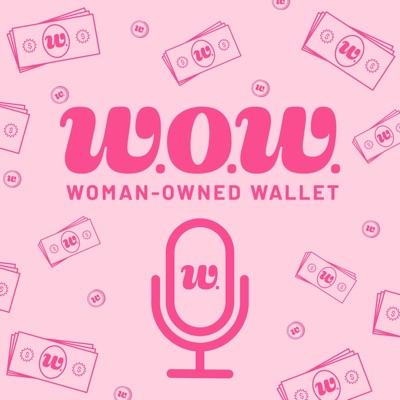Woman-Owned Wallet: The Podcast