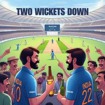 Two Wickets Down Cricket Podcast