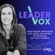 Leader Vox - Le podcast dédié à la prise de parole en public, à l’éloquence et au leadership.