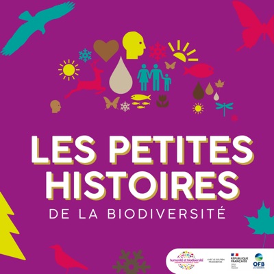Les Petites Histoires de la Biodiversité Les Petites Histoires de la Biodiversité