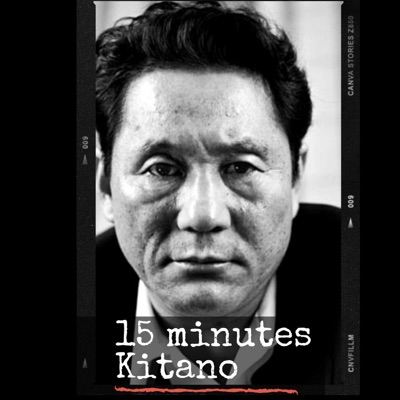 15 minutes Kitano