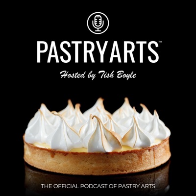 Pastry Arts Podcast Pastry Arts Podcast