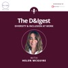 The D&amp;Igest: Diversity &amp; Inclusion at work