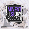 Adventist History Podcast - Matthew Lucio