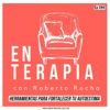 Ep 286 Herramientas para fortalecer tu autoestima