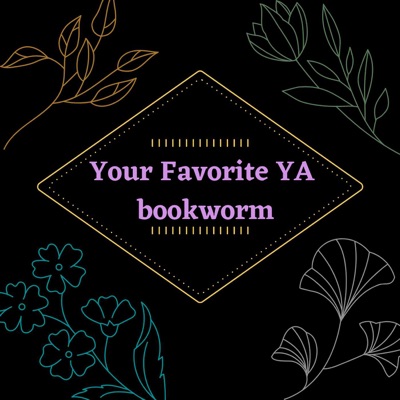 Your Favorite YA Bookworm