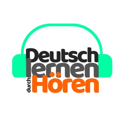 Deutsch lernen durch Hören Deutsch lernen durch Hören